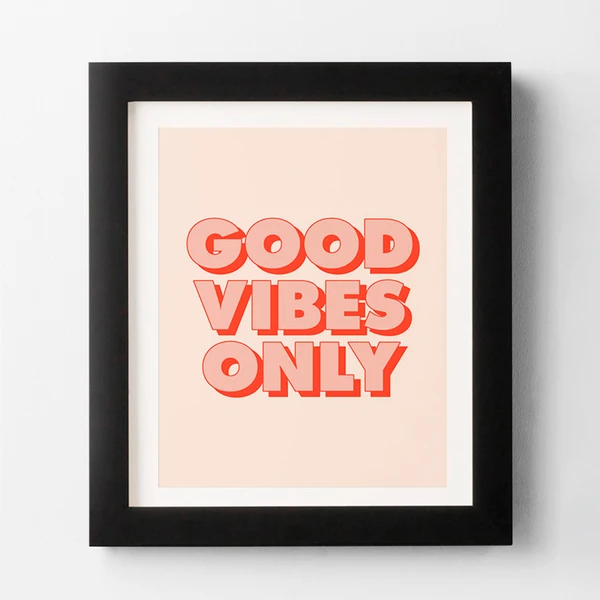 Good Vibes Only 1 Good Vibes Only